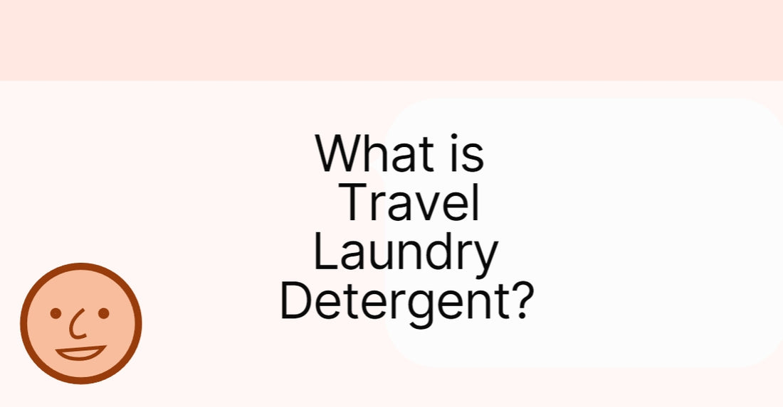 What is Travel Laundry Detergent?